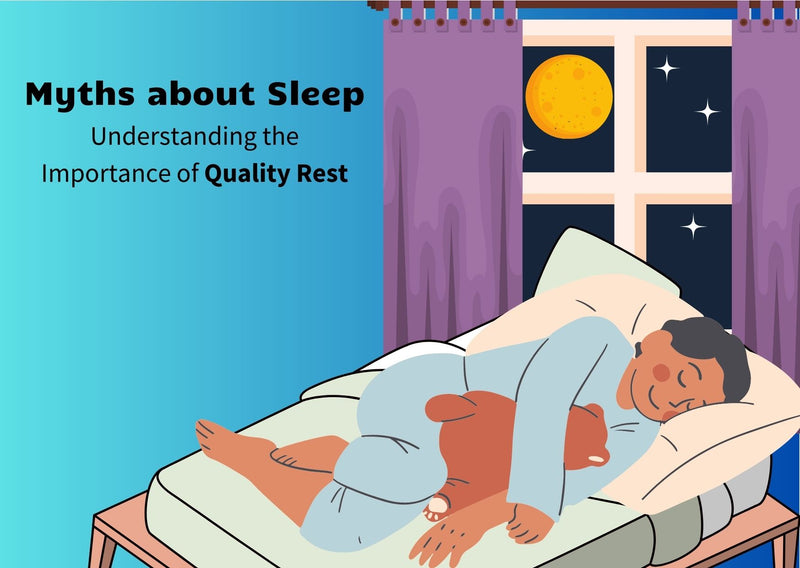 Myths about Sleep: Understanding the Importance of Quality Rest