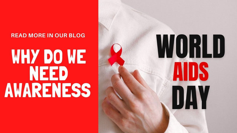 Why do we need "World Aids Day"?